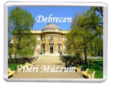 Debrecen Déri Múzeum hűtőmágnes (műanyag keretes)